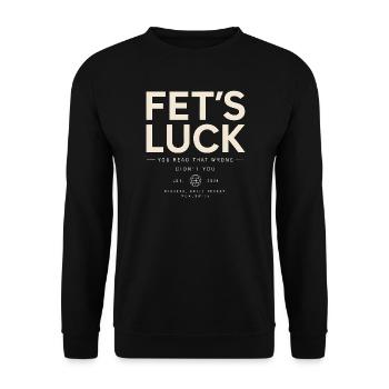 Fait Luck Humour Dire des Drôles D - Sweat-shirt Unisexe - noir - Devant - Alina (178cm) & Michal (187cm)