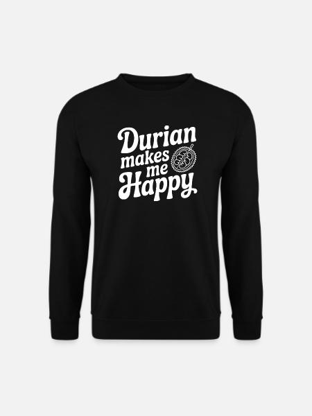 Durian Makes Me Happy - Unisex Sweatshirt - black