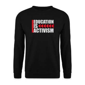 L’éducation est activisme Bildung Aktivismus Déclaration - Sweat-shirt Unisexe - noir - Devant - Alina (178cm) & Michal (187cm)