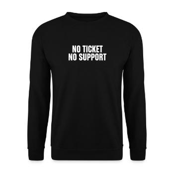 No Ticket No Support Computer Scientist IT Administrator - Unisex Sweatshirt - black - Front - Alina (178cm) & Michal (187cm)