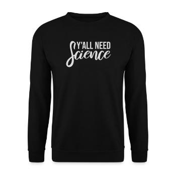 Vous avez besoin de science, de nerds drôles de science - Sweat-shirt Unisexe - noir - Devant - Alina (178cm) & Michal (187cm)