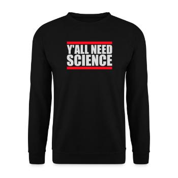 Vous avez besoin de science, de nerds drôles de science - Sweat-shirt Unisexe - noir - Devant - Alina (178cm) & Michal (187cm)