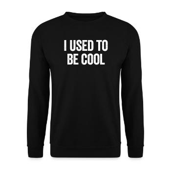 Ich war mal cool (sarkastischer, lustiger Vaterwit - Unisex Pullover - Schwarz - Vorne - Alina (178cm) & Michal (187cm)
