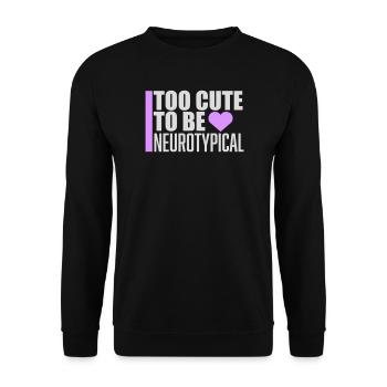 Too Cute To Be Neurotypical Lustig Autismus Logo - Unisex Pullover - Schwarz - Vorne - Alina (178cm) & Michal (187cm)