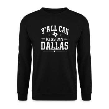 Ihr könnt meine Dallas-Attitüde mal kreuzweise. - Unisex Pullover - Schwarz - Vorne - Alina (178cm) & Michal (187cm)
