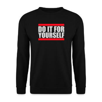 Do It For Yourself Inspirierend Selbstliebe Zitat - Unisex Pullover - Schwarz - Vorne - Alina (178cm) & Michal (187cm)