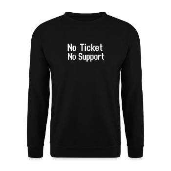 No Ticket No Support Computer Scientist IT Administrator - Unisex Sweatshirt - black - Front - Alina (178cm) & Michal (187cm)