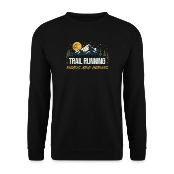 Trailrunning – Straßen sind langweilig - Unisex Pullover - Schwarz - Vorne - Alina (178cm) & Michal (187cm)