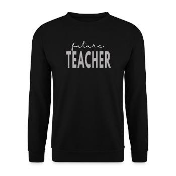 Futur enseignant drôle en rentrée scolaire - Sweat-shirt Unisexe - noir - Devant - Alina (178cm) & Michal (187cm)