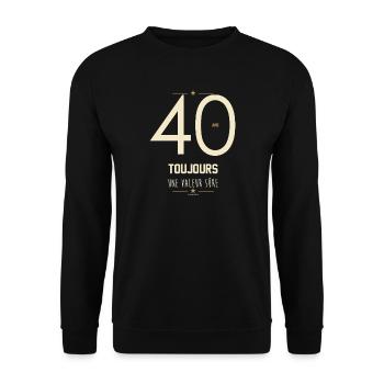 40 Ans Toujours Une Valeur Sûre - Cadeau Anniversa - Sweat-shirt Unisexe - noir - Devant - Alina (178cm) & Michal (187cm)