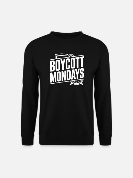 Boycott Mondays - Sweat-shirt Unisexe - noir