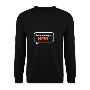 Bevor du Fragst Nein Sprüche - Unisex Pullover - Schwarz - Vorne - Alina (178cm) & Michal (187cm)