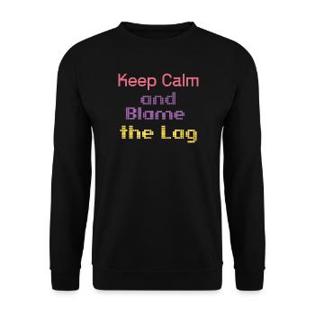 keep calm and blame the lag - Unisex Sweatshirt - black - Front - Alina (178cm) & Michal (187cm)