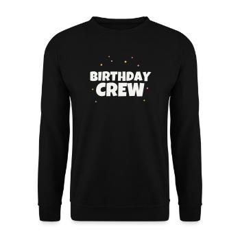 Birthday Crew Geburtstag Party Team Feiern Gruppe - Unisex Pullover - Schwarz - Vorne - Alina (178cm) & Michal (187cm)
