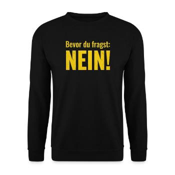 Bevor du Fragst Nein!!! Tshirt - Unisex Pullover - Schwarz - Vorne - Alina (178cm) & Michal (187cm)