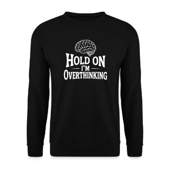 Warte, ich denke zu viel nach - Unisex Pullover - Schwarz - Vorne - Alina (178cm) & Michal (187cm)