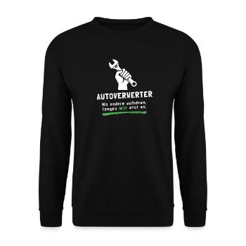 Autoverwerter - wo andere aufhören fangen wir an! - Unisex Pullover - Schwarz - Vorne - Alina (178cm) & Michal (187cm)
