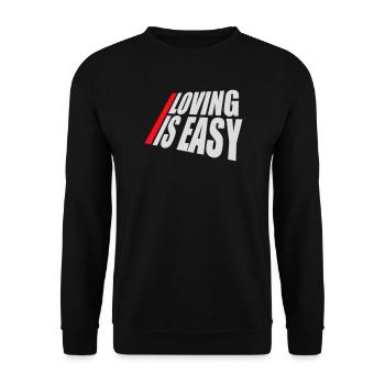 Loving Is Easy Inspirierend Romantisch Spruch Logo - Unisex Pullover - Schwarz - Vorne - Alina (178cm) & Michal (187cm)