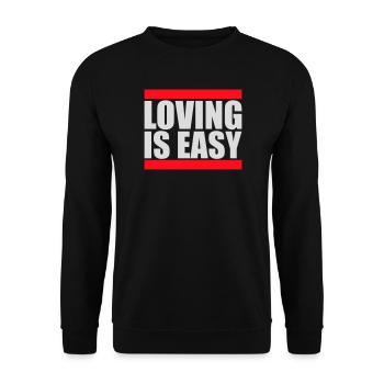 Loving Is Easy Inspirierend Romantisch Spruch Logo - Unisex Pullover - Schwarz - Vorne - Alina (178cm) & Michal (187cm)