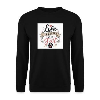 Life Is Better With Paws – T-Shirt für Hunde- & - Unisex Pullover - Schwarz - Vorne - Alina (178cm) & Michal (187cm)