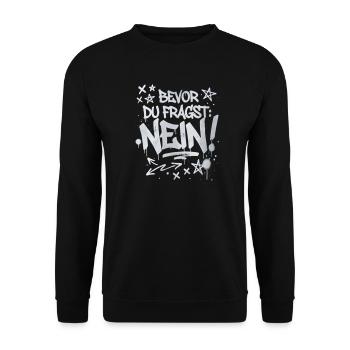 Bevor du fragst Nein witzige Büro Sprüche - Unisex Pullover - Schwarz - Vorne - Alina (178cm) & Michal (187cm)