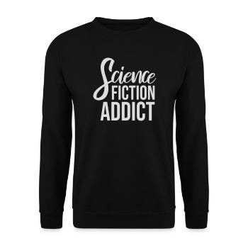 Citation d’amateur de science-fiction accro à la science-fiction - Sweat-shirt Unisexe - noir - Devant - Alina (178cm) & Michal (187cm)