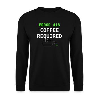 Error 418 Coffee Required IT Nerd Coffee Gift - Unisex Sweatshirt - black - Front - Alina (178cm) & Michal (187cm)