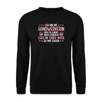 Handwerkerin oder Chefin Handwerk - Unisex Pullover - Schwarz - Vorne - Alina (178cm) & Michal (187cm)