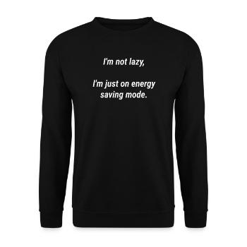 Energy Saving Mode Not Lazy - Unisex Sweatshirt - black - Front - Alina (178cm) & Michal (187cm)