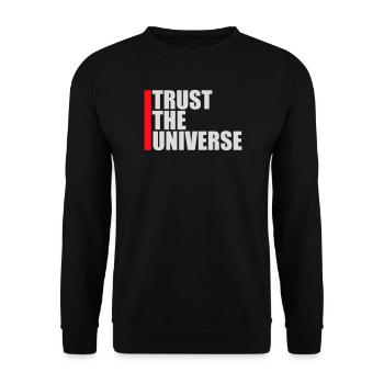 Trust The Universe Spiritual Universe Quote Logo - Unisex Sweatshirt - black - Front - Alina (178cm) & Michal (187cm)