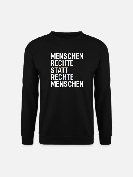 Menschenrechte statt rechte Menschen Spruch Demo - Unisex Pullover - Schwarz