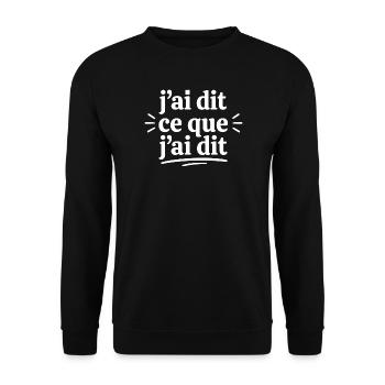 J’ai dit ce que j’ai dit — Typo expressive - Sweat-shirt Unisexe - noir - Devant - Alina (178cm) & Michal (187cm)
