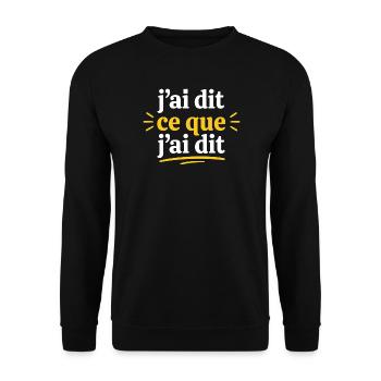 J'ai dit ce que j'ai dit - Sweat-shirt Unisexe - noir - Devant - Alina (178cm) & Michal (187cm)