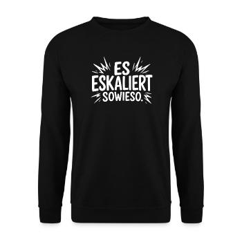 Es eskaliert sowieso - Unisex Pullover - Schwarz - Vorne - Alina (178cm) & Michal (187cm)