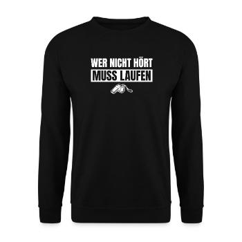 Fußballtrainer Wer nicht hört muss laufen - Unisex Pullover - Schwarz - Vorne - Alina (178cm) & Michal (187cm)