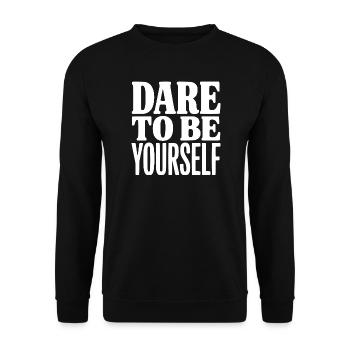 Dare To Be Yourself - Unisex Sweatshirt - black - Front - Alina (178cm) & Michal (187cm)