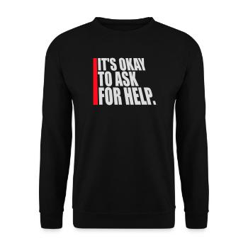 It's Okay To Ask For Help Hilfe Fragen Spruch Logo - Unisex Pullover - Schwarz - Vorne - Alina (178cm) & Michal (187cm)