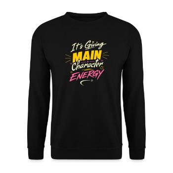 It's giving main character energy – Own It - Unisex Sweatshirt - black - Front - Alina (178cm) & Michal (187cm)