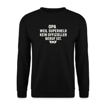 Opa: Weil Superheld kein offizieller Beruf ist - Unisex Pullover - Schwarz - Vorne - Alina (178cm) & Michal (187cm)