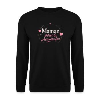 Maman Pour La Première Fois - Cadeau Naissance - Sweat-shirt Unisexe - noir - Devant - Alina (178cm) & Michal (187cm)