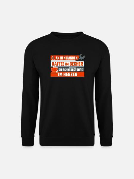 Öl an den Händen, Kaffee im Becher - Unisex Pullover - Schwarz