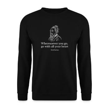 Confucius With All Your Heart Quote Design - Unisex Sweatshirt - black - Front - Alina (178cm) & Michal (187cm)