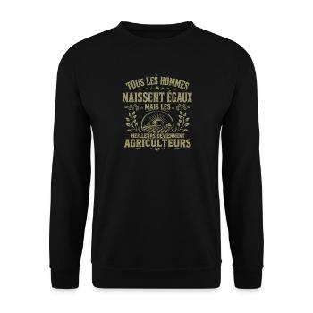 Tous Les Hommes Naissent égaux Agriculteurs Cadeau - Sweat-shirt Unisexe - noir - Devant - Alina (178cm) & Michal (187cm)