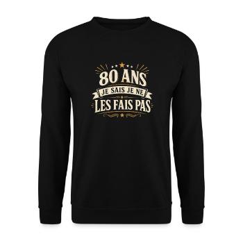 80 ans | Humour Cadeau D'anniversaire 80 ans - Sweat-shirt Unisexe - noir - Devant - Alina (178cm) & Michal (187cm)
