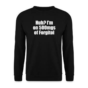 Yikes, I take 500 mg of Forgitol Teen Forget All - Unisex Sweatshirt - black - Front - Alina (178cm) & Michal (187cm)