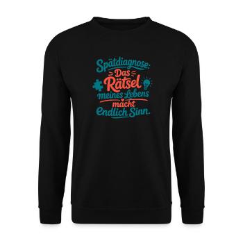 Spätdiagnose Das Rätsel Meines Lebens Sinn - Unisex Pullover - Schwarz - Vorne - Alina (178cm) & Michal (187cm)