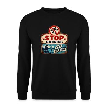 Arrêtez de courir – Allez pêcher. - Sweat-shirt Unisexe - noir - Devant - Alina (178cm) & Michal (187cm)