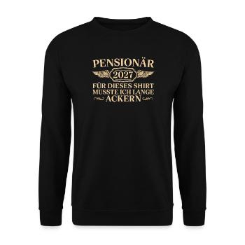 Pensionär 2027 Lange Ackern Pensionierung - Unisex Pullover - Schwarz - Vorne - Alina (178cm) & Michal (187cm)