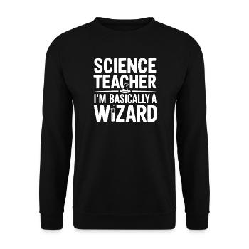 Professeur de sciences Je suis en gros un sorcier - Sweat-shirt Unisexe - noir - Devant - Alina (178cm) & Michal (187cm)