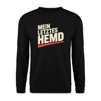 Mein Letztes Hemd Steuern Steuerzahler Inflation - Unisex Pullover - Schwarz - Vorne - Alina (178cm) & Michal (187cm)